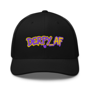 Derpy_AF Trucker Cap